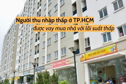 TP. HCM: Người thu nhập thấp được vay mua NOXH với lãi suất thấp
