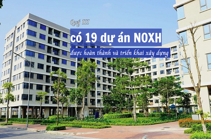 Quý III có 19 dự án nhà ở xã hội được hoàn thành và triển khai đầu tư xây dựng