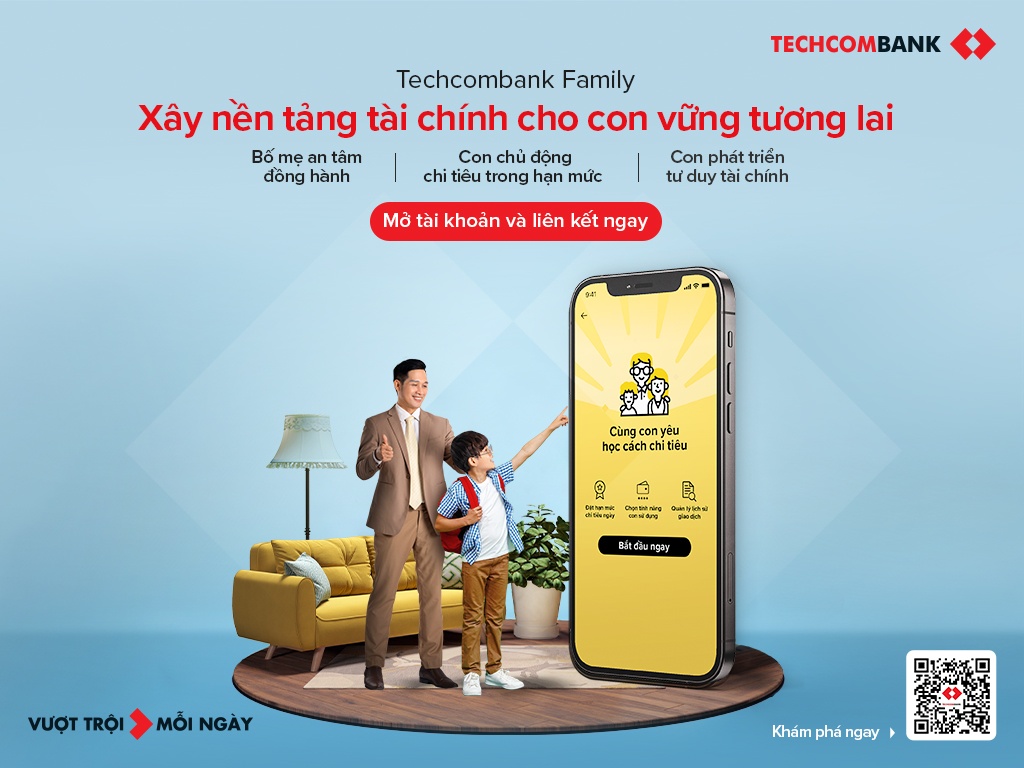 Techcombank Family- giúp cha mẹ đồng hành tài chính cùng con