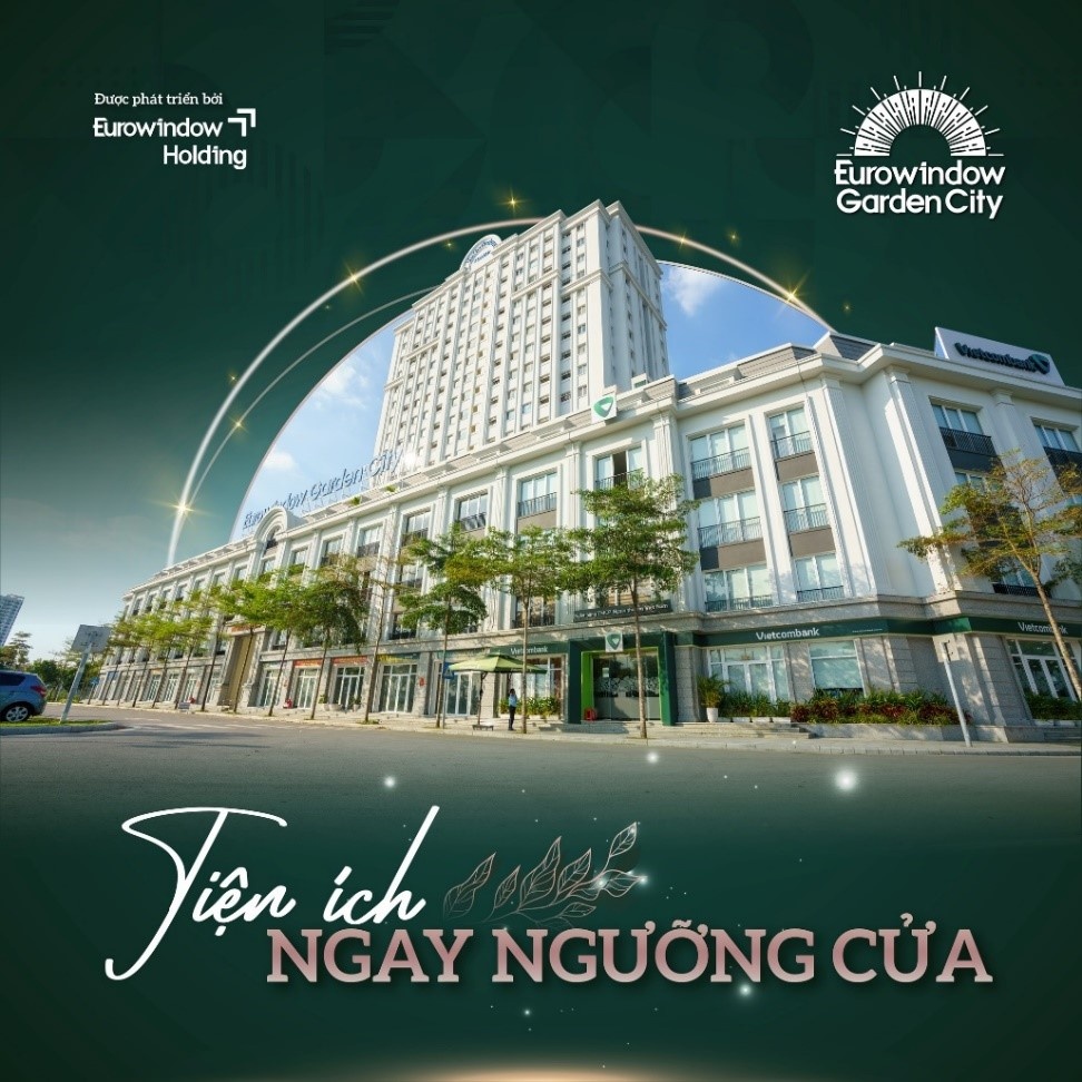 Tiềm năng sinh lời tại shop Luxury dự án Eurowindow Garden City